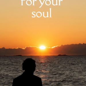 God’s Comfort for your Soul